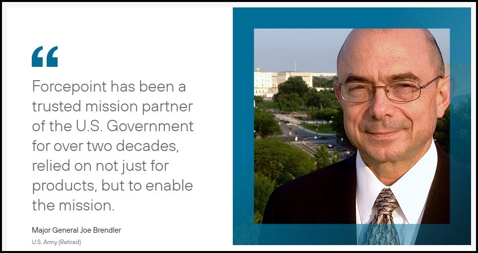 Forcepoint Global Government Cybersecurity — featuring Major General Joe Brendler