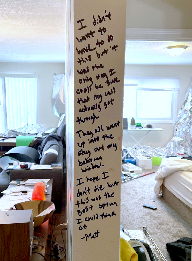 Guertin's apartment wall writing — 'I didn't want to have to do this... I hope I don't die but this was the best option I could think of. —Matt'